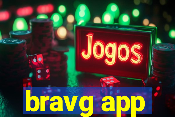 bravg app